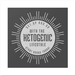 Ketogenic lifestyle Get up and Go Grey Posters and Art